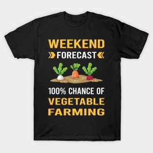 Weekend Forecast Vegetable Farming Farm Farmer T-Shirt